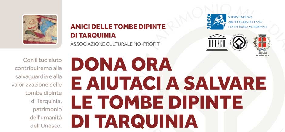 Dona ora e aiutaci a salvare le Tombe Dipinte di Tarquinia